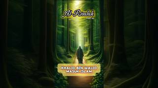 Khalid bin Walid masuk Islam kisahislami shorts [upl. by Lienaj]