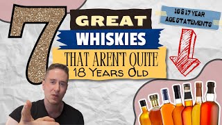 7 Great 16 amp 17 Year Old Whiskies [upl. by Kutzer]