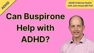 Can Buspirone Buspar Treat ADHD [upl. by Laeria341]