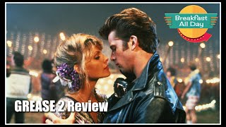 Grease 2 movie review  Breakfast All Day [upl. by Heath]