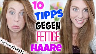 10 TIPPS GEGEN FETTIGE HAARE DIE DU KENNEN SOLLTEST  LaurenCocoXO [upl. by Kyd]