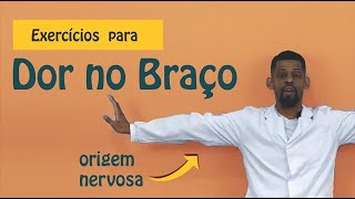 Exercícios para Dor no Braço  MOBILIDADE NEURAL [upl. by Rellim]