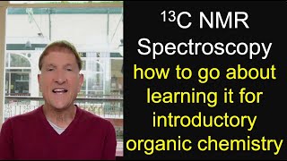 13C NMR Spectroscopy for introductory organic chemistry [upl. by Redvers]