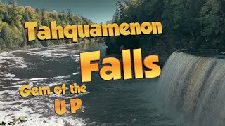 Tahquamenon Falls Gem of the UP [upl. by Cherianne]