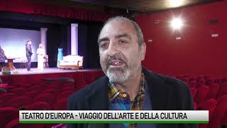 Al Teatro d’Europa il viaggio tra arte e cultura [upl. by Leventis223]