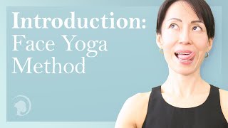 Introduction to Face Yoga Method [upl. by Godrich537]