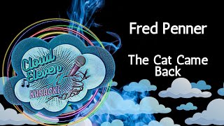 Fred Penner  The Cat Came Back  karaoke  instrumental [upl. by Austreng]