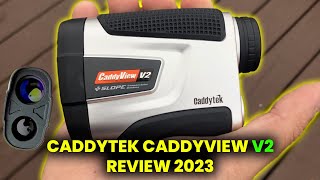 CADDYTEK CADDYVIEW V2 RANGEFINDER REVIEW 2023 CaddyView V2Slope  GOLF RANGEFINDER [upl. by Dovev]