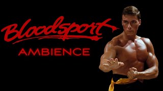 Bloodsport 1988  Ambient Soundscape [upl. by Giff]