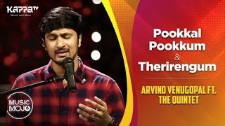 Pookkal Pookkum  Therirengum  Arvind Venugopal feat The Quintet  Music Mojo Season 6  Kappa TV [upl. by Assenna]