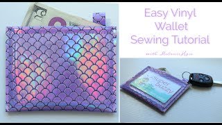 Easy Vinyl Wallet Sewing Tutorial [upl. by Fiorenze750]