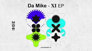 Da Mike  Project XI [upl. by Auginahs]