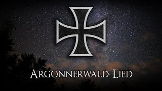 „ArgonnerwaldLied“ • Rare Version Liedtext [upl. by Nimocks]