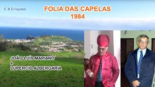 FOLIA das CAPELAS  Irmandade  João Luís Mariano e Lupércio Albergaria 1984  Áudio [upl. by Arihsan]