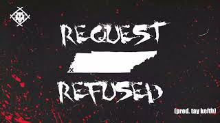 Xavier Wulf  Request Refused Official Audio Prod Tay Keith [upl. by Aloiv]