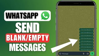 How To Send Blank Messages On WhatsApp [upl. by Aidualc]