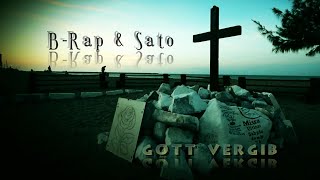 BRap amp Sato quotGott vergibquot prod by Hamrah Beats [upl. by Heman]