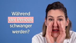 Kann man während der Periode schwanger werden [upl. by Doownel964]