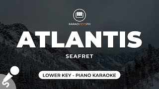 Atlantis  Seafret Lower Key  Piano Karaoke [upl. by Ehcrop]