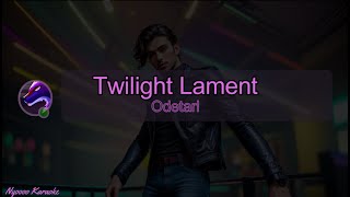 Odetari  Twilight Lament  Karaoke [upl. by Ellitnahc]