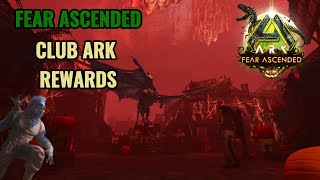 FEAR ASCENDED club ark REWARDS and new mission [upl. by Eittah]