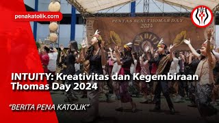 INTUITY Kreativitas dan Kegembiraan Thomas Day 2024 [upl. by Eliseo]