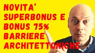 BONUS BARRIERE ARCHITETTONICHE 75 Detrazione Personale Sconto Fattura o Cessione  Cosa conviene [upl. by Bluma]