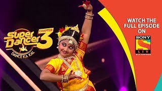 Super Dancer  Chapter 3  Ep 3  An Evening of Fabulous Performances  5th January 2019 [upl. by Amir497]