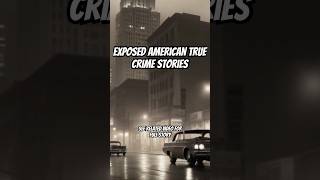 EXPOSED American True Crime Stories You Won’t Believe [upl. by Landon]