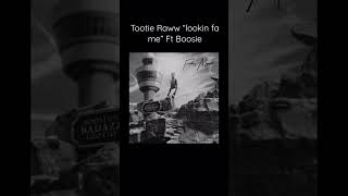 Tootie Raww “Lookin Fa Me” Ft Boosie [upl. by Coe]