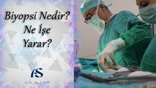 Biyopsi Nedir Ne İşe Yarar Op Dr Aytaç Sayın [upl. by Kjersti73]