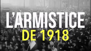 LARMISTICE DE 1918  La Grande Explication [upl. by Grodin]