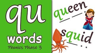 qu Words  Phonics Phase 3 [upl. by Leehar]