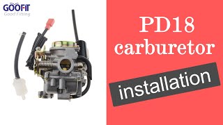 GOOFIT Installation tutorial  PD18J Carburetor for 4 Stroke GY6 49cc 50cc Engine [upl. by Neraa]