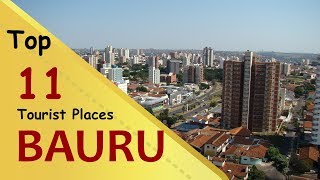 quotBAURUquot Top 11 Tourist Places  Bauru Tourism  BRAZIL [upl. by Notserp]