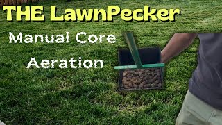 QUICK amp Easy Core Aeration Tool  The LawnPecker [upl. by Awram]