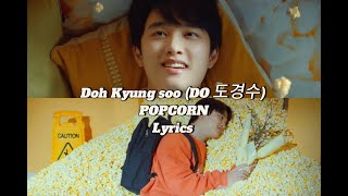 Doh Kyung soo DO 도경수  POPCORN  HanRomEng Lyrics [upl. by Luciano]