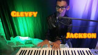 Gleyfy Brauly Cover Inesquecível  MICHAEL JACKSON BILLE JEAN [upl. by Nodnas]