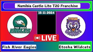 Fish River Eagles vs Etosha Wildcats Match 2 Namibia Castle Lite T20 Franchise Live Cricket Score [upl. by Retnuh729]