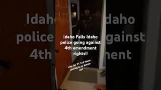 Idaho falls police go against my 4th amendment rightsholdthemaccountable illegalsearch badcops [upl. by Noelyn965]