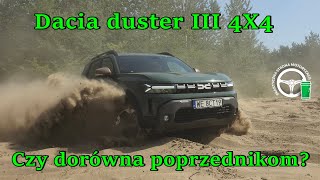 Dacia duster III 4X4  Czy dorówna poprzednikom [upl. by Allak]