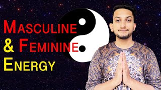 Masculine And Feminine Energy  Balance Yin And Yang  Shiva amp Shakti [upl. by Lear]