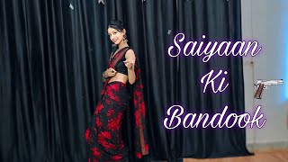 Saiyaan Ki Bandook  Nawazuddin Siddiqui  Pranjal Dahiya  Haryanvi Song  Dance Cover [upl. by Ecinev4]