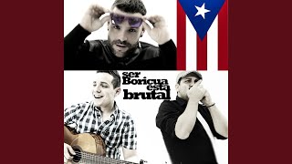 Ser Boricua Está Brutal Remastered [upl. by Odnalref819]