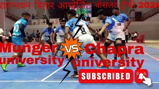 CHAPRA UNIVERSITY 🆚 MUNGER UNIVERSITY राजभवन बिहार आयोजित चांसलर टृौफी 2024 kabaddil video [upl. by Abrahamsen]