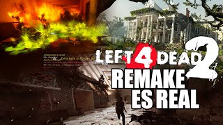 LEFT 4 DEAD 2 REMAKE ES UNA REALIDAD [upl. by Nelehyram]