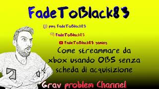 Tutorial  Come streammare da Xbox usando OBS Con overlay [upl. by Yras]