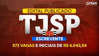 Edital Publicado Concurso TJSP Escrevente 2024 572 vagas e iniciais de R 604354 [upl. by Swor]