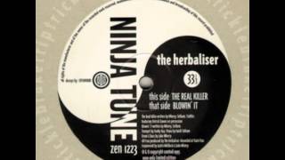 The Herbaliser  The Real Killer [upl. by Ennaitsirk]