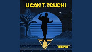 U Cant Touch [upl. by Maureen]